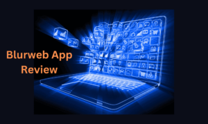 Blurweb App Review