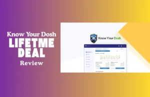 Know Your Dosh Lifetime Deal Review