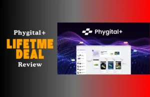 Phygital+ Review Lifetime Deal